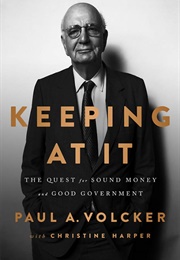 Keeping at It (Paul A. Volcker)