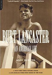Burt Lancaster: An American Life (Kate Buford)