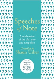 Speeches of Note (Shaun Usher)