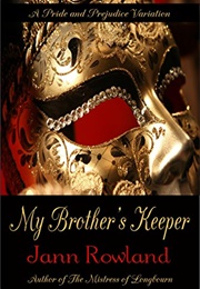 My Brother's Keeper (Jann Rowland)