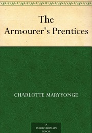 The Armourer's Prentices (Charlotte Mary Yonge)