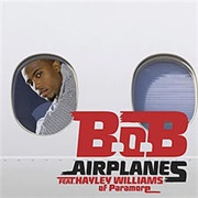 B.O.B. - Airplanes (Ft Hayley Williams)