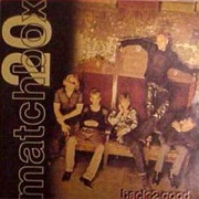 Back 2 Good - Matchbox Twenty