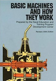 Basic Machines and How They Work (Naval Education and Training Program)