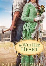 To Win Her Heart (Witemeyer)