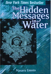 The Hidden Messages in Water Book (Masaru Emoto)