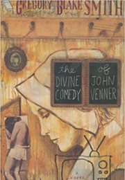 The Divine Comedy of John Venner (Gregory Blake Smith)