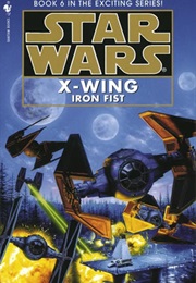 Star Wars: X-Wing - Iron Fist (Aaron Allston)