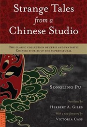 Strange Stories From a Chinese Studio (Songling Pu)