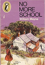 No More School (William Mayne)