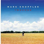 Mark Knopfler - Tracker