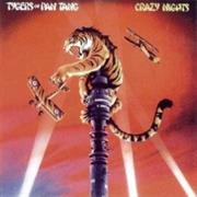 Tygers of Pan Tang - Crazy Nights