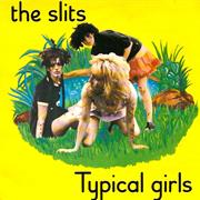The Slits - Typical Girls