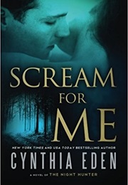 Scream for Me (Cynthia Eden)