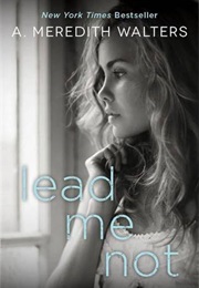 Lead Me Not (A. Meredith Walters)