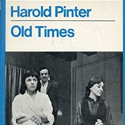 Old Times by Pinter