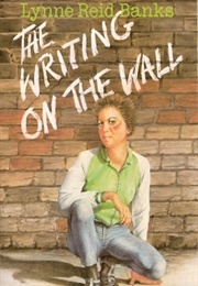 The Writing on the Wall (Lynne Reid Banks)