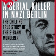 Paul Ogorzow - S-Bahn Murderer