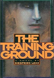 The Training Ground (Siegfried Lenz)