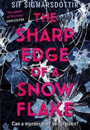The Sharp Edge of a Snowflake (Sif Sigmarsdottir)