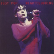 Nightclubbing- Iggy Pop