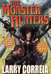 Monster Hunter International Series (Larry Correia)