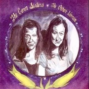 The Corn Sisters