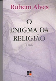 O Enigma Da Religião (Rubem Alves)