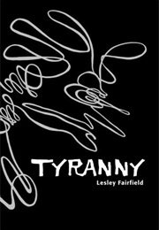 Tyranny (Lesley Fairfield)