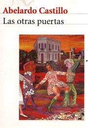 Las Otras Puertas, by Abelardo Castillo