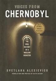 The Voices From Chernobyl (Svetlana Alexievich)