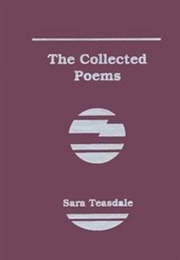 The Collected Poems of Sara Teasdale (Sara Teasdale)