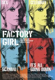 Factory Girl (2006)