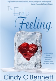 The End of Feeling (Cindy C. Bennett)