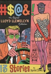 #$@&!: The Official Lloyd Llewellyn Collection (Daniel Clowes)