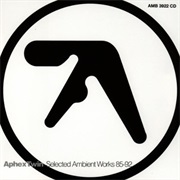 Aphex Twin - Selected Ambient Works 85-92 (1992)