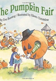 The Pumpkin Fair (Eve Bunting)