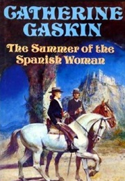 The Summer of the Spanish Woman (Catherine Gaskin)