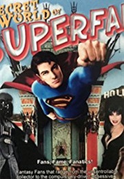 The Secret World of Superfans (2008)