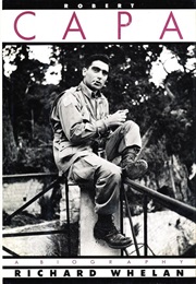Robert Capa: A Biography (Richard Whelan)