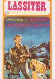 The Devil, the Saint, and Lassiter (Jack Slade)