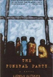 The Funeral Party (Ludmila Ulitskaya)