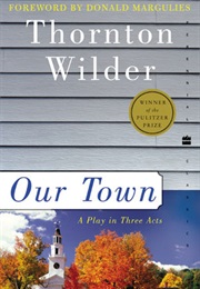 Our Town (Thornton Wilder)