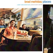 Places – Brad Mehldau (Warner Bros., 2000)