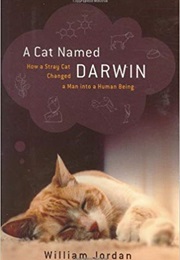 A Cat Named Darwin (William Jordan)