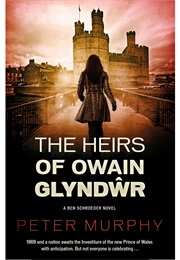 The Heirs of Owain Glyndwr (Peter Murphy)