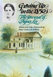 Growing Up in the 1850s (Agnes Lee)