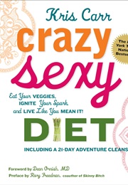 Crazy Sexy Diet