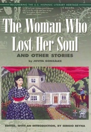 The Woman That Lost Her Soul (Jovita Gonzales)