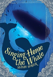 Singing Home the Whale (Mandy Hager)
